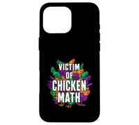 Carcasa para iPhone 16 Pro MAX Victim of Chicken Math Funny Backyard Poultry Farmer