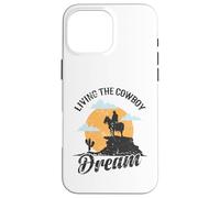 Carcasa para iPhone 16 Pro MAX Viviendo el Rodeo de sueños de Vaquero