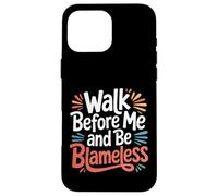 Carcasa para iPhone 16 Pro MAX Walk Before Me and Be Blameless Disciplina Espiritual |-