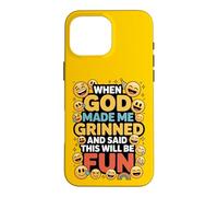 Carcasa para iPhone 16 Pro MAX When God Made Me Grinned This Will Be Fun Christian