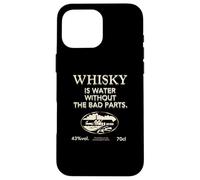 Carcasa para iPhone 16 Pro MAX Whisky Is Water Without The Bad Parts - Whisky Original