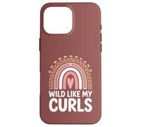 Carcasa para iPhone 16 Pro MAX Wild Like My Curls Pelo Rizado Arco Iris Corazón Amor Rizos