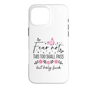 Carcasa para iPhone 16 Pro MAX WTF This Too Shall Pass But Holy Fuck Saying Fucking Hell