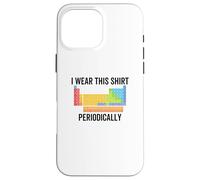 Carcasa para iPhone 16 Pro MAX Yo Uso Esta Camisa periódicamente Química Tabla periódica