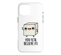 Carcasa para iPhone 16 Pro MAX You Feta Believe It, Divertido Juego de Palabras con Queso