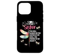 Carcasa para iPhone 16 Pro MAX You Will Always Be The Sister of My Soul Sister Best Friends