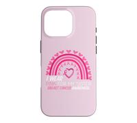 Carcasa para iPhone 16 Pro Me Pongo Rosa para la concienciación sobre el cáncer de Mama de mi Hermana