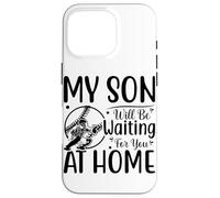 Carcasa para iPhone 16 Pro Mi Hijo te estará Esperando en casa béisbol