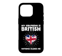 Carcasa para iPhone 16 Pro Mi Novia es británica Nada me Asusta - Reino Unido