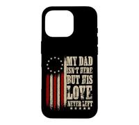 Carcasa para iPhone 16 Pro Mi papá no está aquí Pero su Amor Nunca dejó Memorial Dad