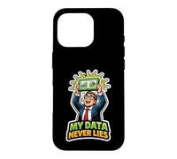 Carcasa para iPhone 16 Pro Mis Datos Nunca mienten Gracioso Analista de Datos científico