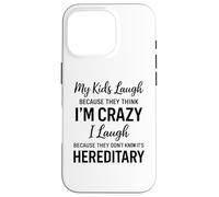 Carcasa para iPhone 16 Pro Mis Hijos se ríen Porque piensan Que Estoy Loco, Humor Divertido para Padres