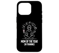 Carcasa para iPhone 16 Pro Mom of The Year In Training Funny Mom Life