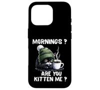 Carcasa para iPhone 16 Pro Mornings Are You Kitten Me, Divertido, Gato Cansado, Amante del café