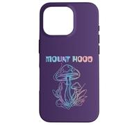Carcasa para iPhone 16 Pro Mount Hood Oregon Recogimiento de Hongos | Monte Hood O Micología