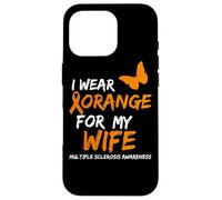 Carcasa para iPhone 16 Pro Multiple Sclerosis Awareness I Wear Orange FOR MY Wife