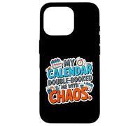 Carcasa para iPhone 16 Pro MY Calendar Double Booked ME with Chaos