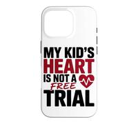 Carcasa para iPhone 16 Pro MY Kid's Heart IS Not A Free Trial