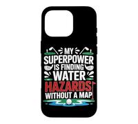 Carcasa para iPhone 16 Pro MY Superpower IS Finding Water Hazards Without A Map