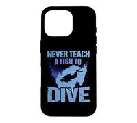 Carcasa para iPhone 16 Pro Never Teach A Fish To Dive Scuba Dive Diver Diving