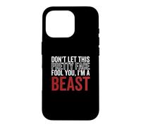 Carcasa para iPhone 16 Pro No Dejes Que Esta Bonita Cara te engañe Soy una Bestia Wrestling