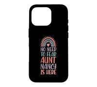 Carcasa para iPhone 16 Pro No Need To Fear Aunt Nancy Is Here Nombre Rainbow Auntie