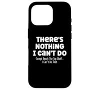Carcasa para iPhone 16 Pro No se Puede Llegar a la Parte Superior Divertido Corto Gente Corta Broma