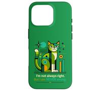 Carcasa para iPhone 16 Pro No Siempre Tengo razón, Pero Nunca Estoy Equivocado, Gato Divertido