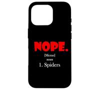 Carcasa para iPhone 16 Pro Nope Meme Definition Anti Spiders Funny Arachnophobia Spider