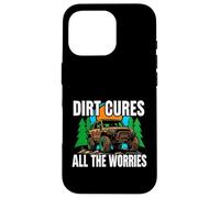 Carcasa para iPhone 16 Pro Off Roading Mudding Dirt Cures All The Worries