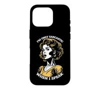 Carcasa para iPhone 16 Pro Only Sarcastic Speak Funny Sarcasm Cita Retro Pop Art Woman