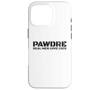 Carcasa para iPhone 16 Pro PAWDRE, Real Men Love Cats. Feline Father Funny Cat Dad