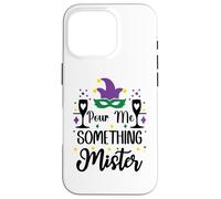 Carcasa para iPhone 16 Pro Pour Me Something Mister Mardi Gras Party Funny Drinking