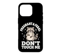 Carcasa para iPhone 16 Pro Pregnant and Feral Don't Touch Me