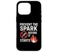 Carcasa para iPhone 16 Pro Prevenir la Chispa Antes de Que comience | Regalo de Eslogan de Seguridad contra Incendios