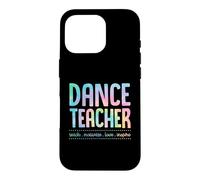 Carcasa para iPhone 16 Pro Profesor de Danza Enseñar Motivar Amor Inspirar Enseñanza Lema
