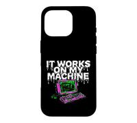 Carcasa para iPhone 16 Pro Programmer Coder It Works On My Machine