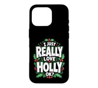 Carcasa para iPhone 16 Pro Realmente Amo a Holly Ok