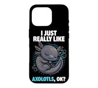 Carcasa para iPhone 16 Pro Realmente Me Gustan Axolotls Ok Animal Lindo Enigma Axolotl