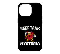 Carcasa para iPhone 16 Pro Reef Tank Hysteria Saltwater Aquarium Coral Keeper