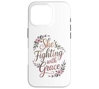 Carcasa para iPhone 16 Pro Regalos para el Cuidado del cáncer de Mama Fighting with Grace