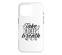 Carcasa para iPhone 16 Pro Respire Hondo y relájese Motivación Respiración Profunda