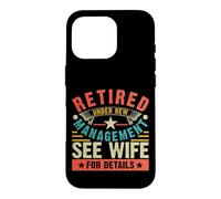 Carcasa para iPhone 16 Pro Retired Under New Management See Wife For Details