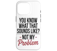 Carcasa para iPhone 16 Pro Sabes A Qué Suena Eso, Arte Seguro