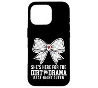 Carcasa para iPhone 16 Pro She's Here For The Dirt Drama Race Night Queen