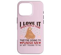 Carcasa para iPhone 16 Pro Sloth Shirt I Love It When People Think Sloths Lover Regalo