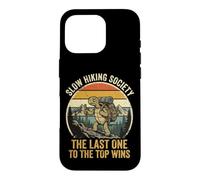 Carcasa para iPhone 16 Pro Slow Hiking Society The Last One To The Top Wins Naturaleza