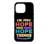 Carcasa para iPhone 16 Pro Solo espero Hacer Cosas de Esperanza Que Seas Bienvenido