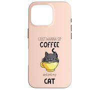 Carcasa para iPhone 16 Pro Solo Quiero Beber café y acariciar a mi Gato Divertido Amante de los Gatos