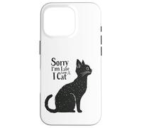 Carcasa para iPhone 16 Pro Sorry I’m Late I Saw a Cat Funny Pet Lover Humor Design Tees